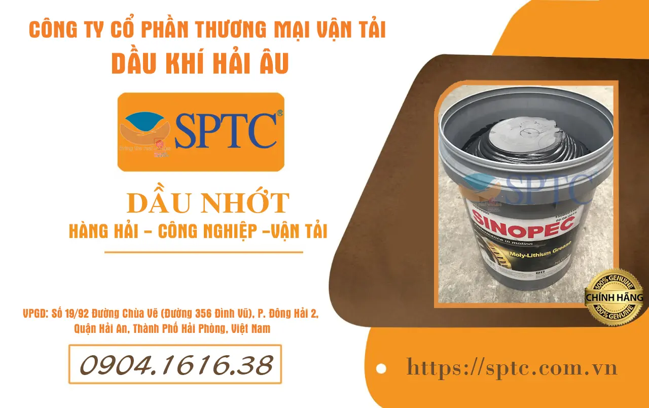 SPTC Corp - Tổng đại lý cấp 1 phân phối mỡ bôi trơn Sinopec